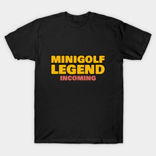 Minigolf Legend Incoming T-Shirt